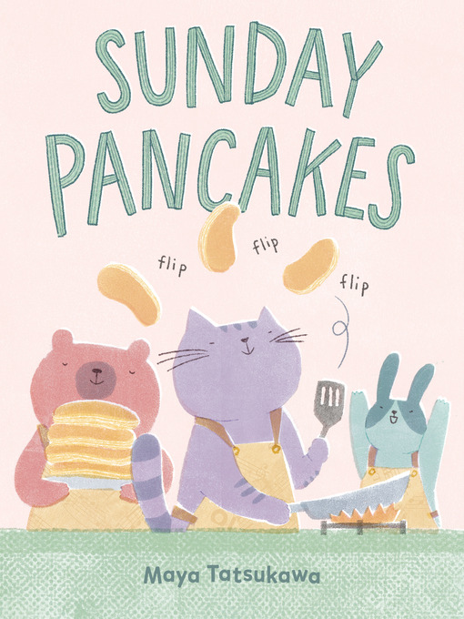 Title details for Sunday Pancakes by Maya Tatsukawa - Wait list